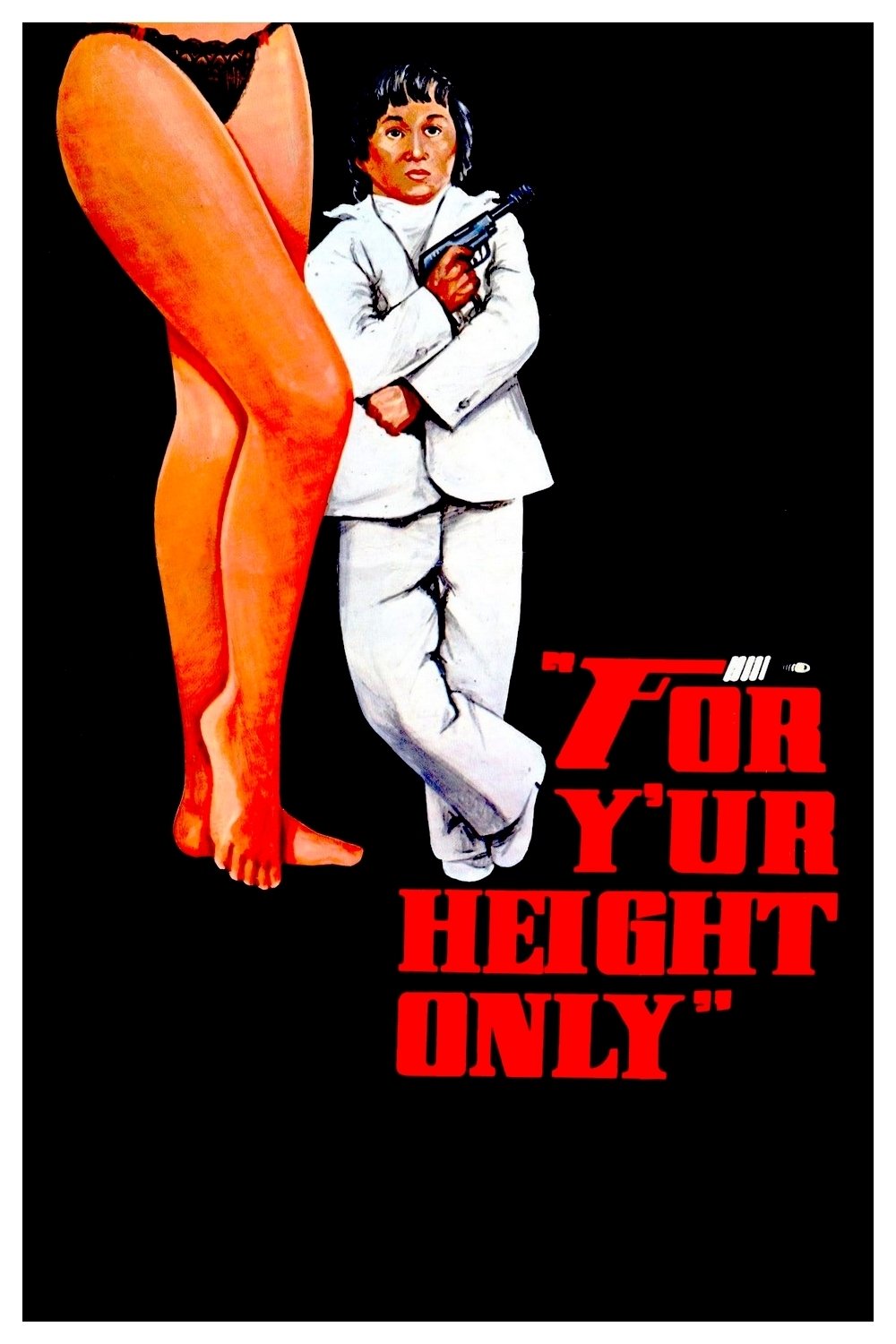 For Y'ur Height Only movie poster